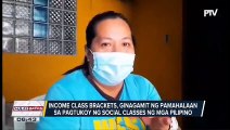 Income class brackets, ginagamit ng pamahalaan sa pagtukoy ng social classes ng mga Pilipino