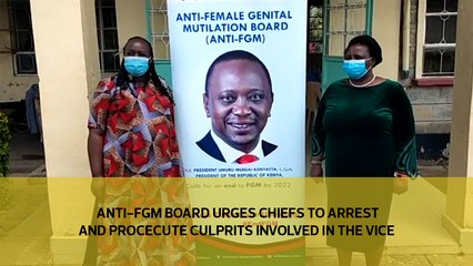 ANTI-FGM board urges chiefs to arrest and prosecute culprits involved in the vice.
