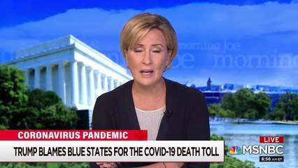 Download Video: President Donald Trump Blames Blue States For Coronavirus Death Toll - Morning Joe - MSNBC