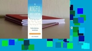 Full version  The Mindful Twenty-Something: Life Skills to Handle Stress...and Everything Else