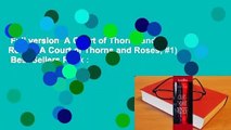 Full version  A Court of Thorns and Roses (A Court of Thorns and Roses, #1)  Best Sellers Rank :