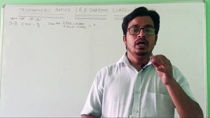 R D SHARMA ,CLASS 10, TRIGONOMETRY