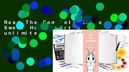 Read The Complete Chi's Sweet Home, Part 2 unlimite