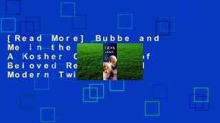 [Read More] Bubbe and Me in the Kitchen: A Kosher Cookbook of Beloved Recipes and Modern Twists