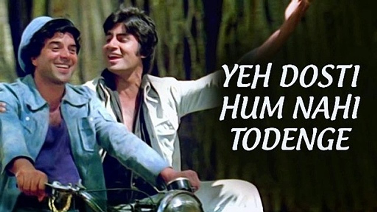 Yeh Dosti Hum Nahi Todegen