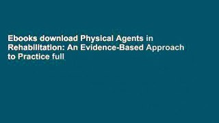 Ebooks download Physical Agents in Rehabilitation: An Evidence-Based Approach to Practice full