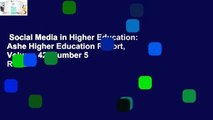 Social Media in Higher Education: Ashe Higher Education Report, Volume 42, Number 5  Review