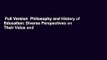 Full Version  Philosophy and History of Education: Diverse Perspectives on Their Value and