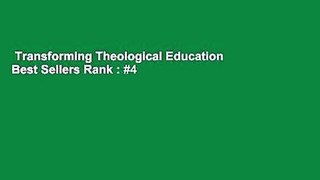 Transforming Theological Education  Best Sellers Rank : #4