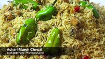 Achari Murgh Chawal By Cook With Faiza