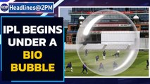 IPL 2020 begins today, bio bubbles secure players | Oneindia News