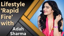 Fashion Rapid Fire With Adah Sharma | Adah Sharma Beauty & Fitness Secrets | Adah Sharma EXCLUSIVE