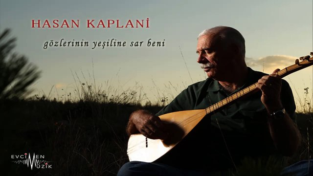 Hasan Kaplani - Gözlerinin Yeşiline Sar Beni (Official Audio)