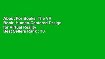 About For Books  The VR Book: Human-Centered Design for Virtual Reality  Best Sellers Rank : #3