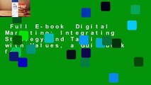 Full E-book  Digital Marketing: Integrating Strategy and Tactics with Values, a Guidebook for