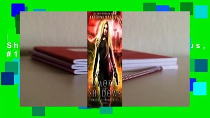 [Read Free] Smoke and Shadows (Order of Prometheus, #1) online