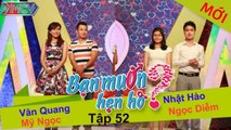 Bạn muốn hẹn hò tập 52 | Cặp đôi 