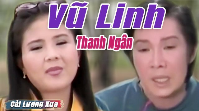 Cải Lương Xưa : Bước Chân Hoang - Vũ Linh Ngọc Huyền cải lương xã hội Mới Hay Nhất