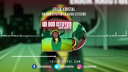 Un Bon Citoyen (A Good Citizen) by Erick kristal