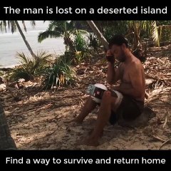 #The-man-is-lost-on-a-deserted-island-Find-a-way-to-survive-and-go-