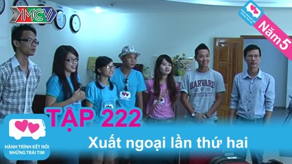 Xuất ngoại lần thứ hai | LOVEBUS | Năm 5 | Tập 222 | 260213