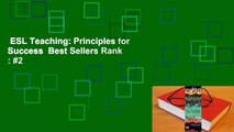 ESL Teaching: Principles for Success  Best Sellers Rank : #2