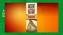 Full Version  Ancient History: A Captivating Guide to Ancient Egypt, Ancient Greece and Ancient