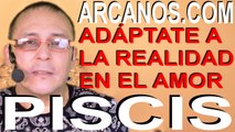 PISCIS, ADÁPTATE A LA REALIDAD EN EL AMOR - Horóscopo ARCANOS.COM 20 26 septiembre 2020 - Semana 39