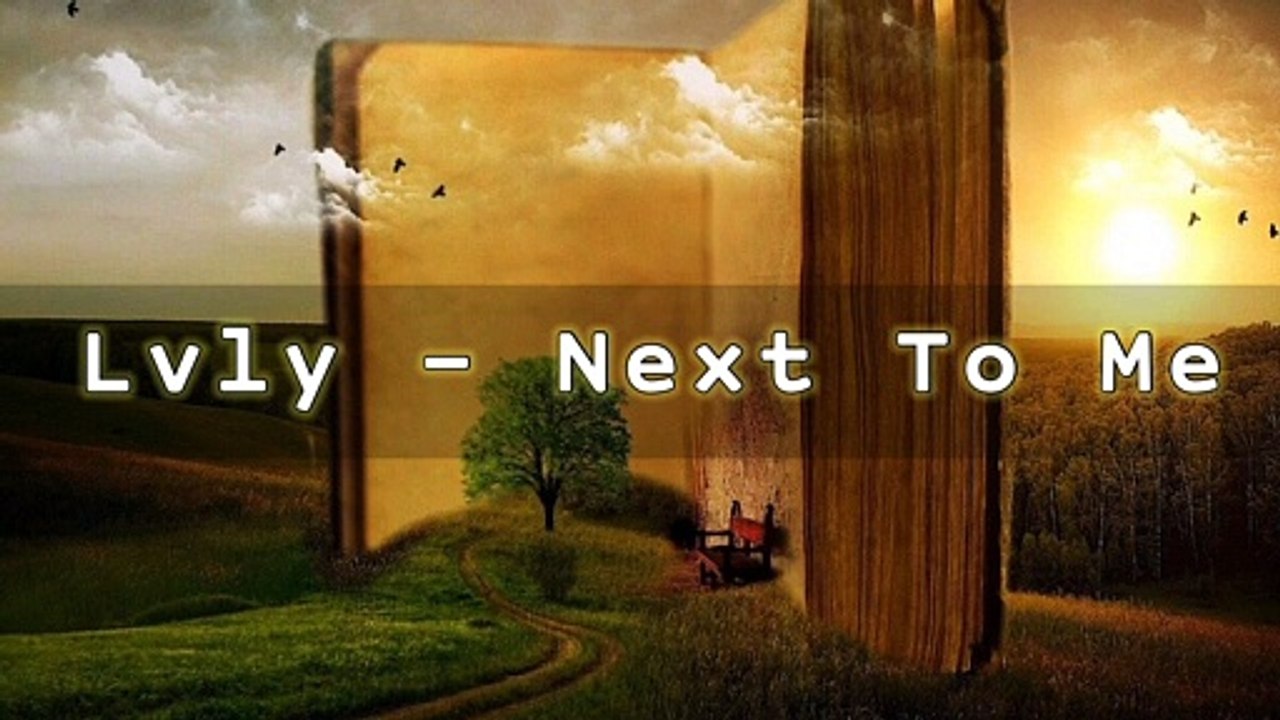 Lvly - Next To Me | Music Collection