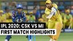 IPL 2020: CSK vs MI 1st IPL Match Full Highlights