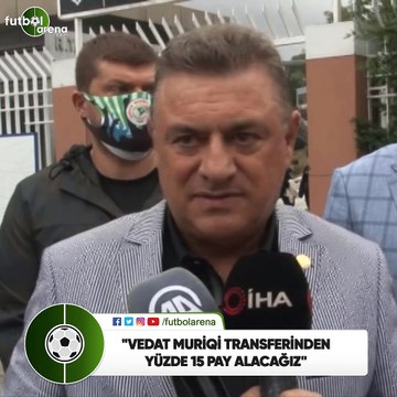 Hasan Kartal: Vedat Muriqi transferinden yüzde 15 pay alacağız