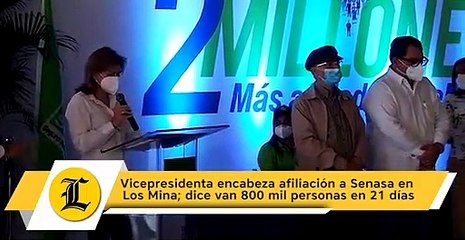 Vicepresidenta encabeza afiliación a Senasa en Los Mina; dice van 800 mil personas en 21 días