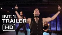 Magic Mike International Trailer (2012) Channing Tatum Stripper Movie HD
