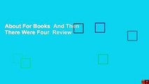 About For Books  And Then There Were Four  Review