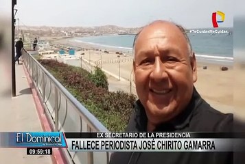 Falleció José Chirito Gamarra, exsecretario de la  presidencia de la República  y periodista
