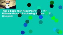 Full E-book  Rich Food Poor Food: The Ultimate Grocery Purchasing System (GPS) Complete