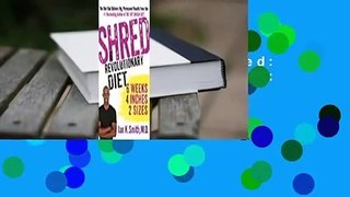 About For Books  Shred: The Revolutionary Diet: 6 Weeks 4 Inches 2 Sizes  For Online