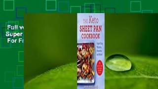 Full version  The Keto Sheet Pan Cookbook: Super Easy Dinners, Desserts, and More!  For Free