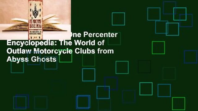 [Read More] The One Percenter Encyclopedia: The World of Outlaw Motorcycle Clubs from Abyss Ghosts