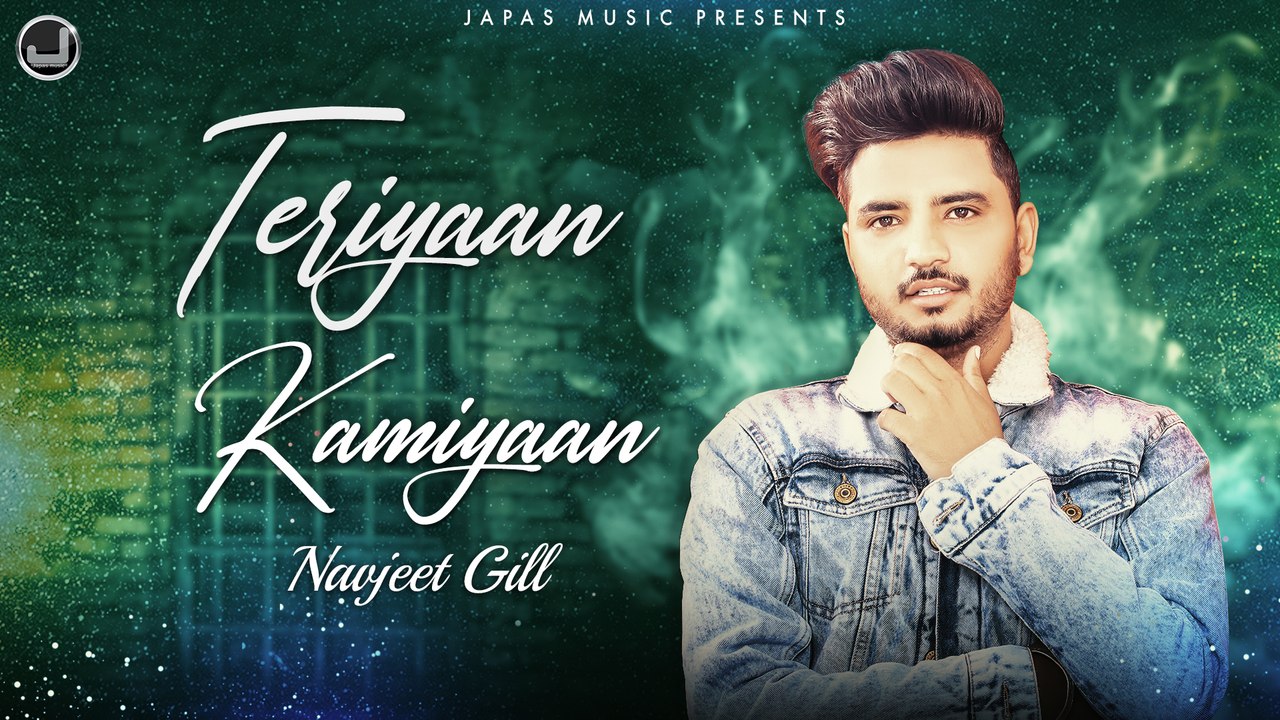 Teriyaan Kamiyaan | Navjeet Gill | New Punjabi Song 2020 | Japas Music