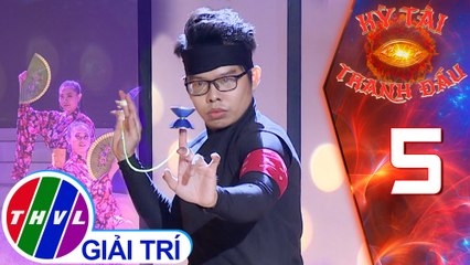 Kỳ tài tranh đấu - Tập 5 | Trình diễn Yoyo: Thuật Ninja - Lê Minh Dũng