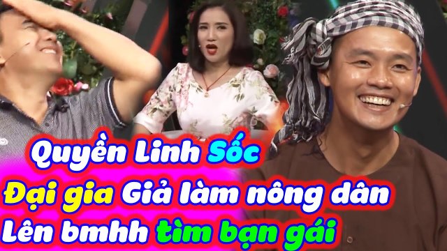 Quyền Linh Cát Sốc Với Đại Gia Chân Đất Giả Làm Nông Dân Lên Bạn Muốn Hẹn Hò Tìm Vợ | BMHH Tập 494