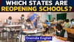 Which states have reopened schools, which states are keeping them shut amid Covid-19 | Oneindia News