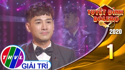 Tuyệt đỉnh Bolero 2020 - Tập 1: Tình yêu trả lại trăng sao - Đăng Nguyên