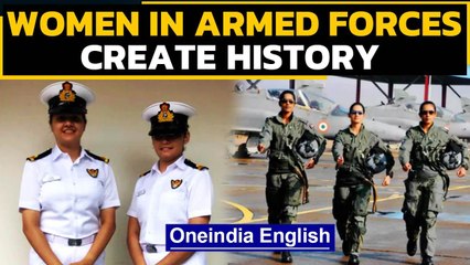 Indian women in the Armed Forces create history | Oneindia News