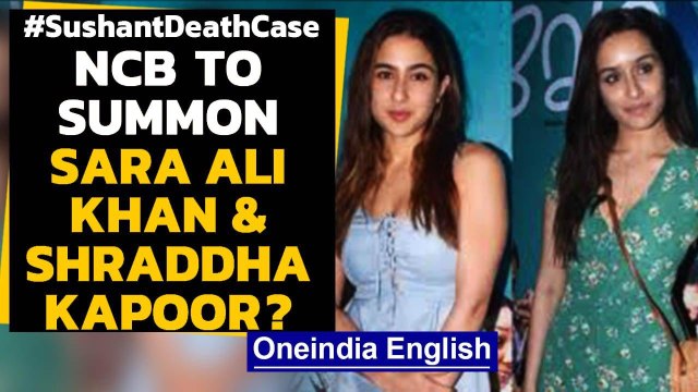 Sushant Death Case: NCB may summon Sara Ali Khan & Shraddha Kapoor in the drug angle | Oneindia News