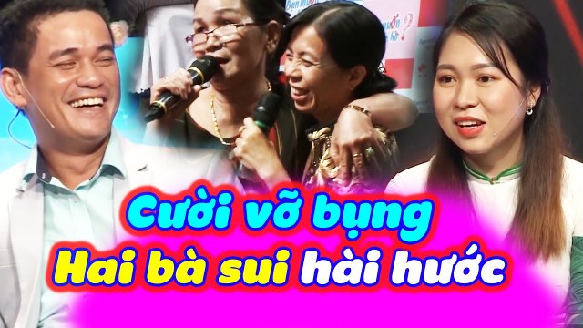 Chết Cười Với Hai Bà Sui Hài Hước Nhận Thông Gia Ngay Trên Sân Khấu Bạn Muốn Hẹn Hò | BMHH Tập 516