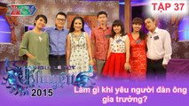 Làm gì khi yêu người đàn ông gia trưởng? | NGHÌN LẺ MỘT CHUYỆN | Tập 37 | 28/06/2015