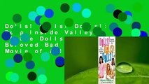 Dolls! Dolls! Dolls!: Deep Inside Valley of the Dolls, the Most Beloved Bad Book and Movie of All