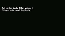 Full version  Locke & Key, Volume 1: Welcome to Lovecraft  For Kindle